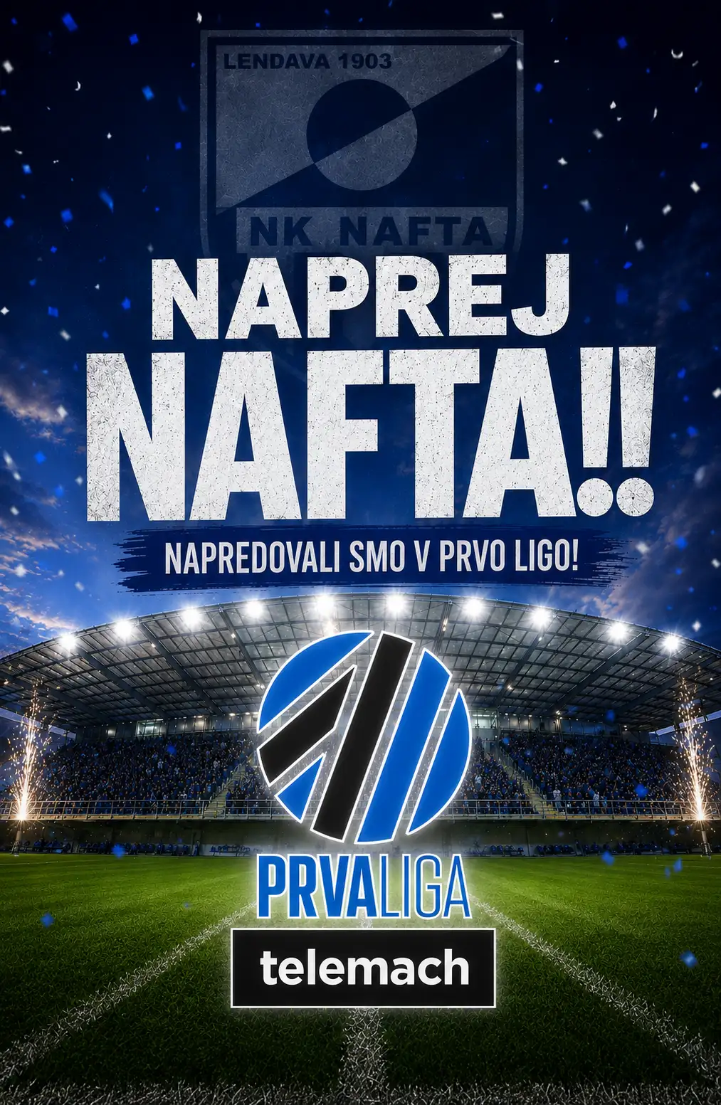 Slovenian PrvaLiga Napredovali smo v prvo ligo 1 Slovenian PrvaLiga Napredovali smo v prvo ligo 1