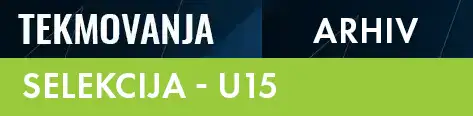 SELEKCIJA U15 ARHIV