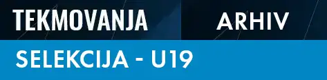 SELEKCIJA U19 ARHIV